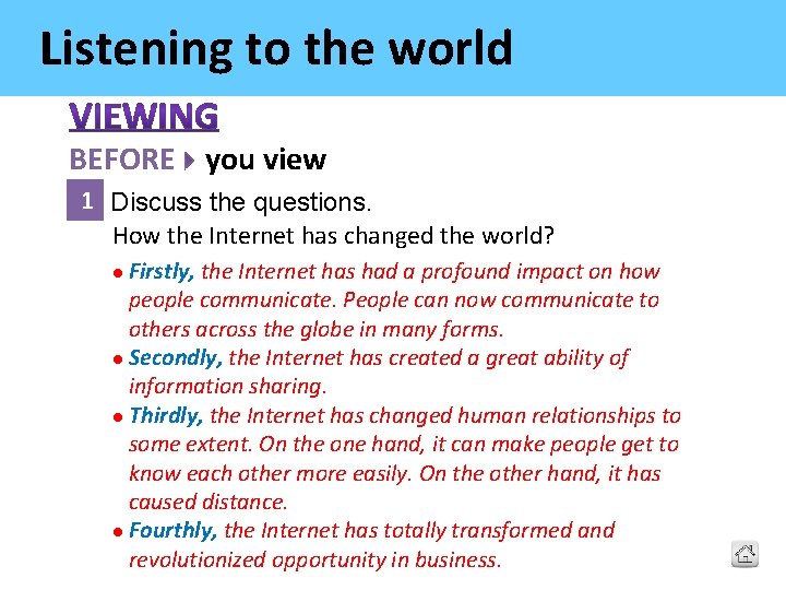 Listening to the world BEFORE you view 1 Discuss the questions. How the Internet