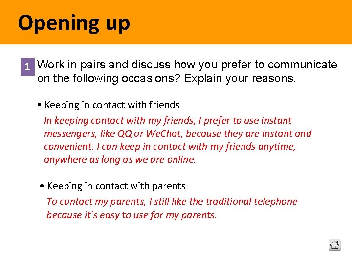 Opening up 1 Work in pairs and discuss how you prefer to communicate on