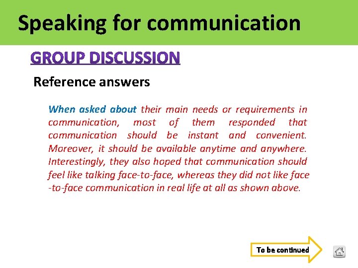 Speaking for communication Reference answers When asked about their main needs or requirements in