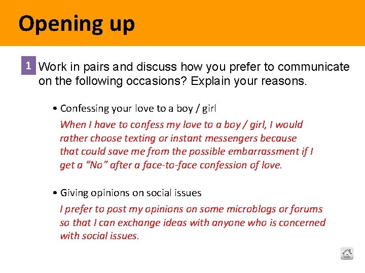 Opening up 1 Work in pairs and discuss how you prefer to communicate on