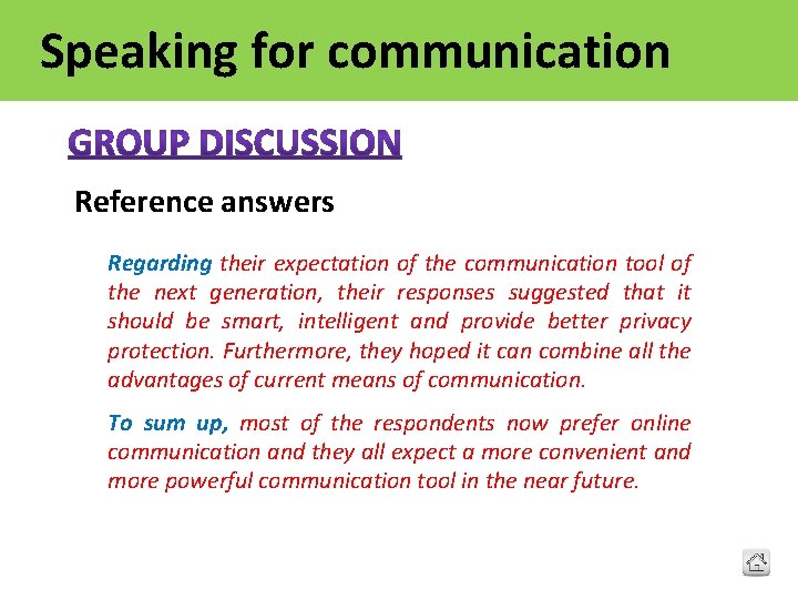 Speaking for communication Reference answers Regarding their expectation of the communication tool of the