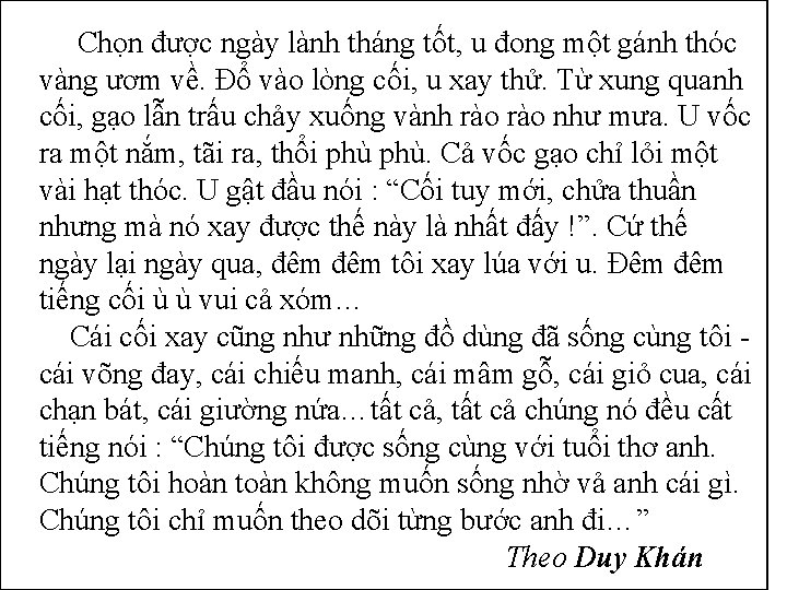 Chọn được ngày lành tháng tốt, u đong một gánh thóc vàng ươm về.