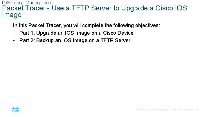 IOS Image Management Packet Tracer - Use a TFTP Server to Upgrade a Cisco
