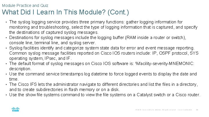 Module Practice and Quiz What Did I Learn In This Module? (Cont. ) •