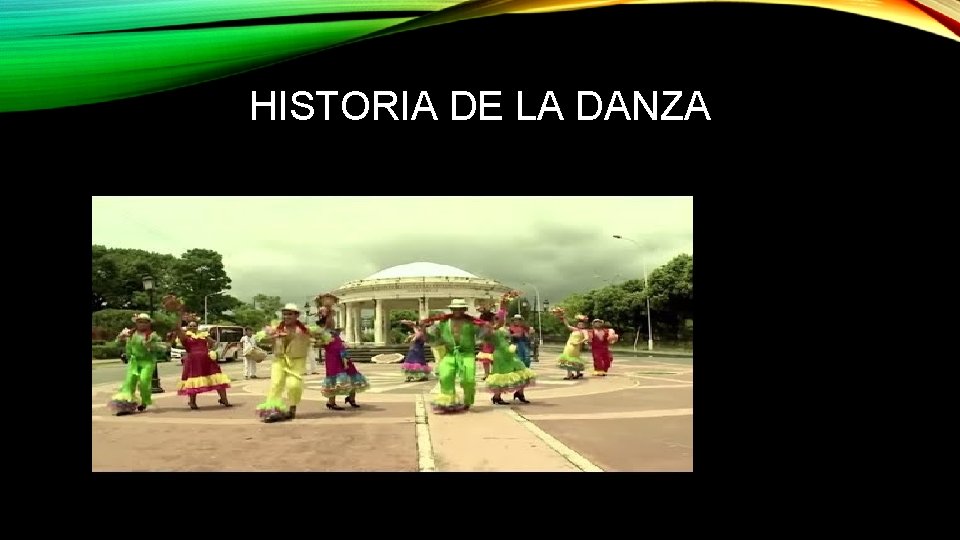 HISTORIA DE LA DANZA 