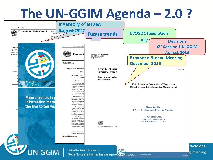 The UN-GGIM Agenda – 2. 0 ? Inventory of Issues, August 2012 Future trends