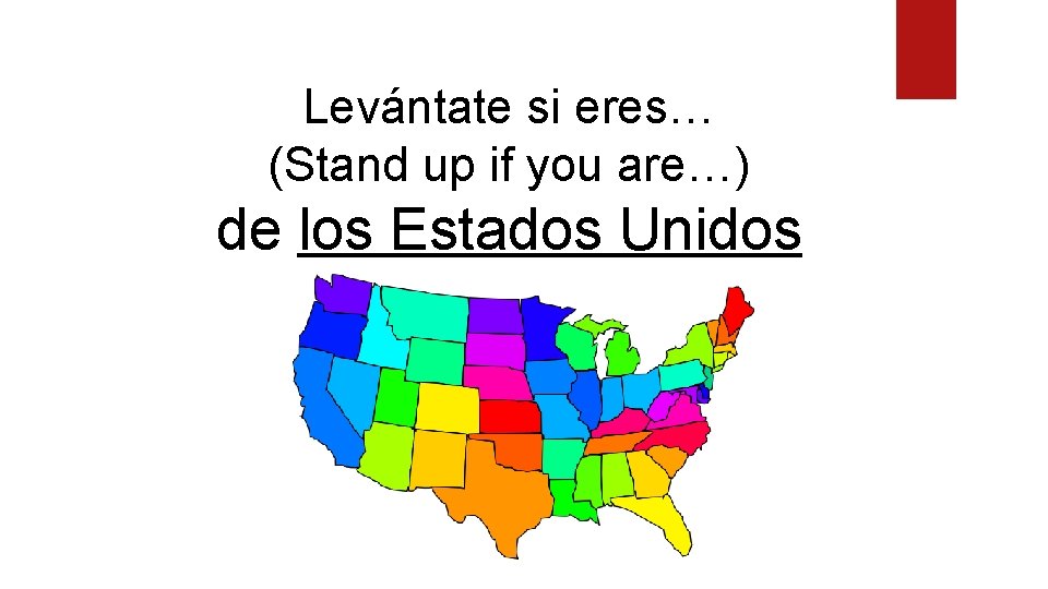 Levántate si eres… (Stand up if you are…) de los Estados Unidos 
