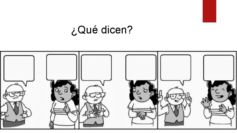 ¿Qué dicen? 