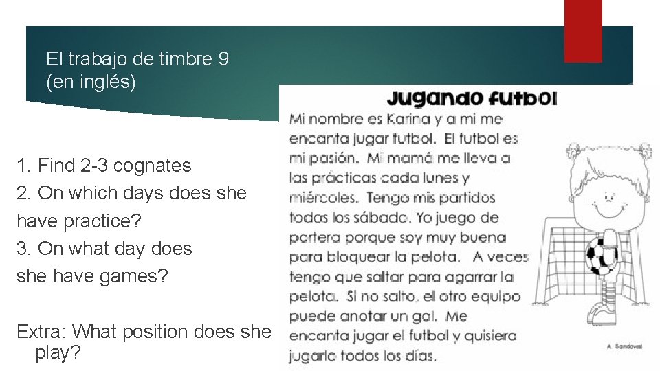 El trabajo de timbre 9 (en inglés) 1. Find 2 -3 cognates 2. On