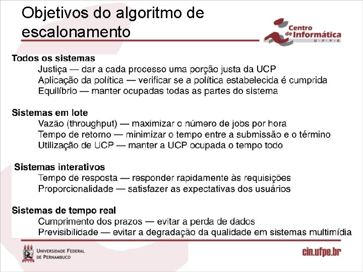 Objetivos do algoritmo de escalonamento 