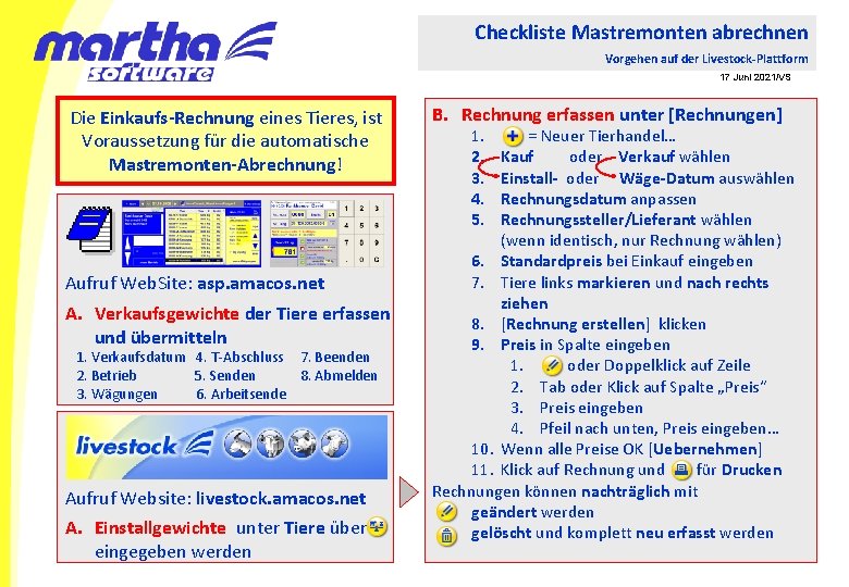 Checkliste Mastremonten abrechnen Vorgehen auf der Livestock-Plattform 17 Juni 2021/VS Die Einkaufs-Rechnung eines Tieres,