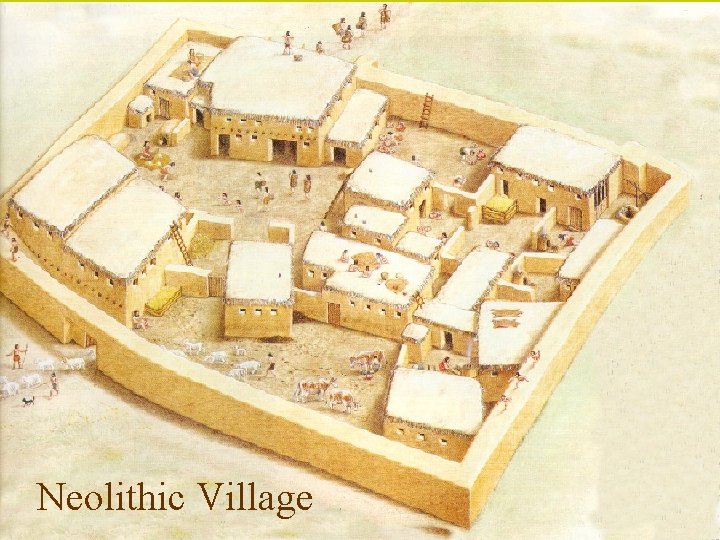 Neolithic Village 