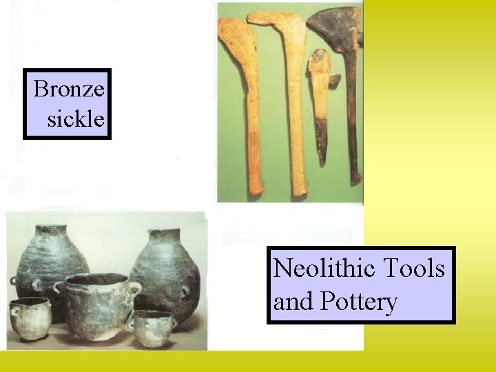 Bronze sickle Bronze Age Sickle Neolithic Tools and Pottery 