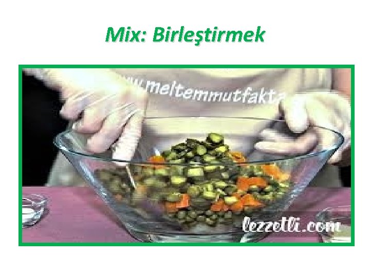 Mix: Birleştirmek 