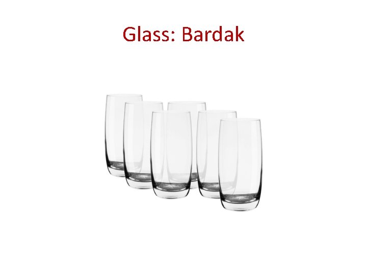 Glass: Bardak 