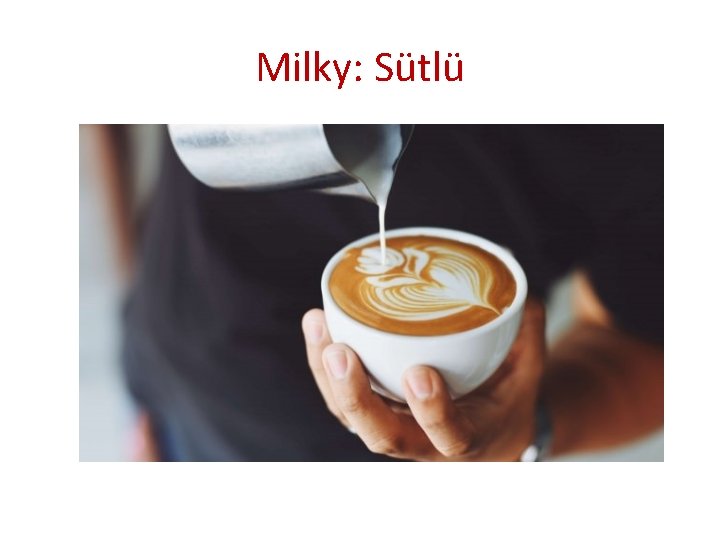 Milky: Sütlü 