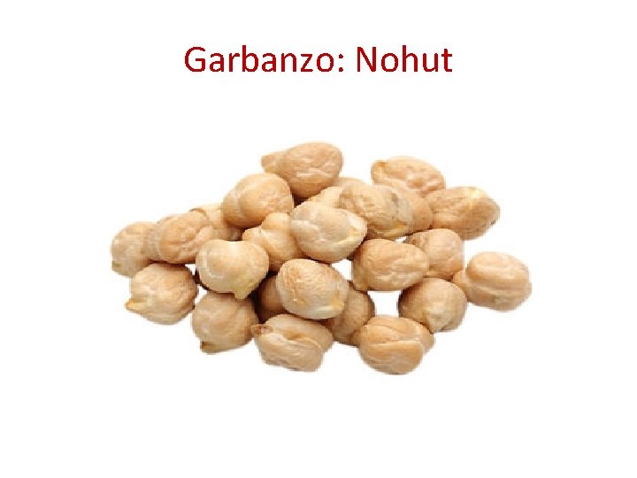 Garbanzo: Nohut 