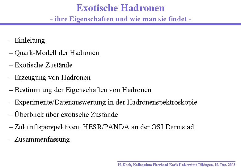 Exotische Hadronen - ihre Eigenschaften und wie man sie findet – Einleitung – Quark-Modell