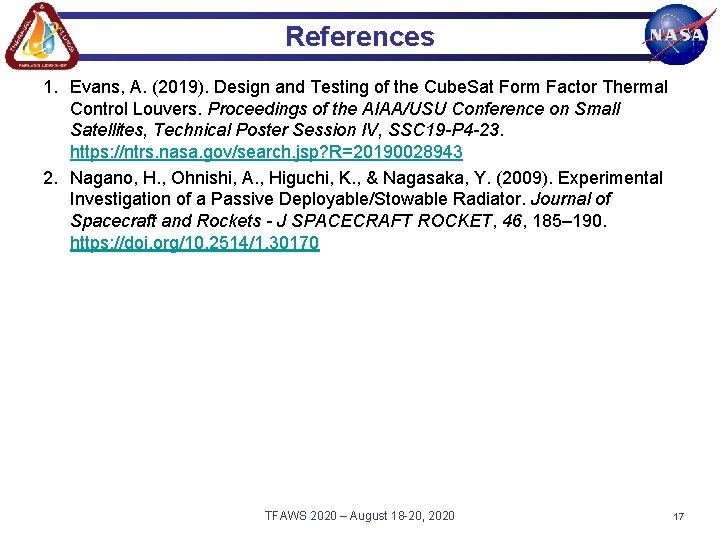 References 1. Evans, A. (2019). Design and Testing of the Cube. Sat Form Factor References 1. Evans, A. (2019). Design and Testing of the Cube. Sat Form Factor