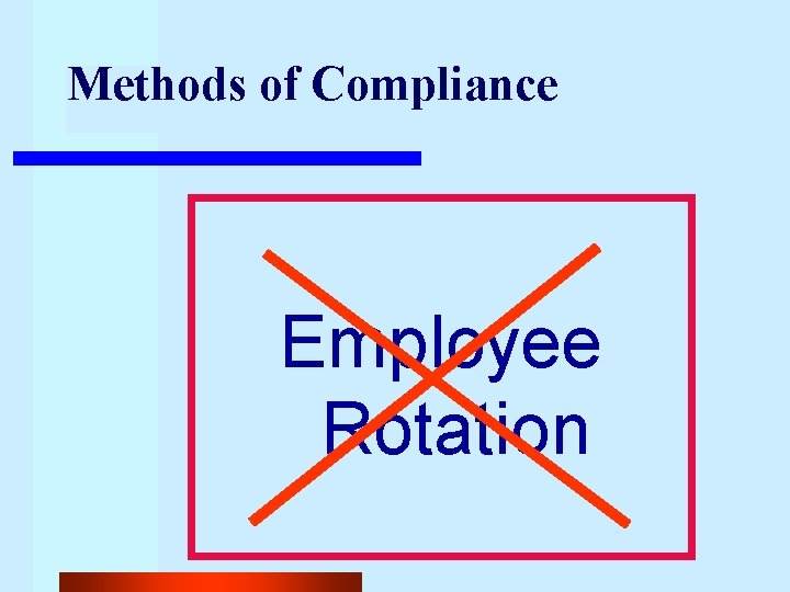 Methods of Compliance Employee Rotation 