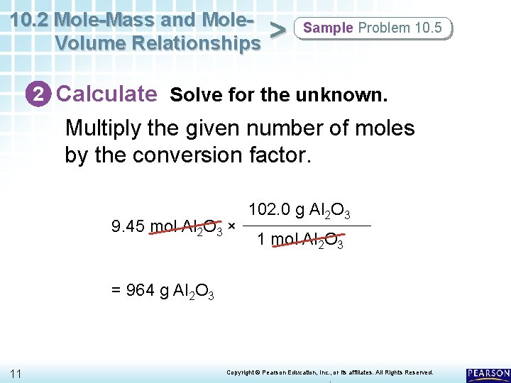 10. 2 Mole-Mass and Mole. Volume Relationships > Sample Problem 10. 5 2 Calculate