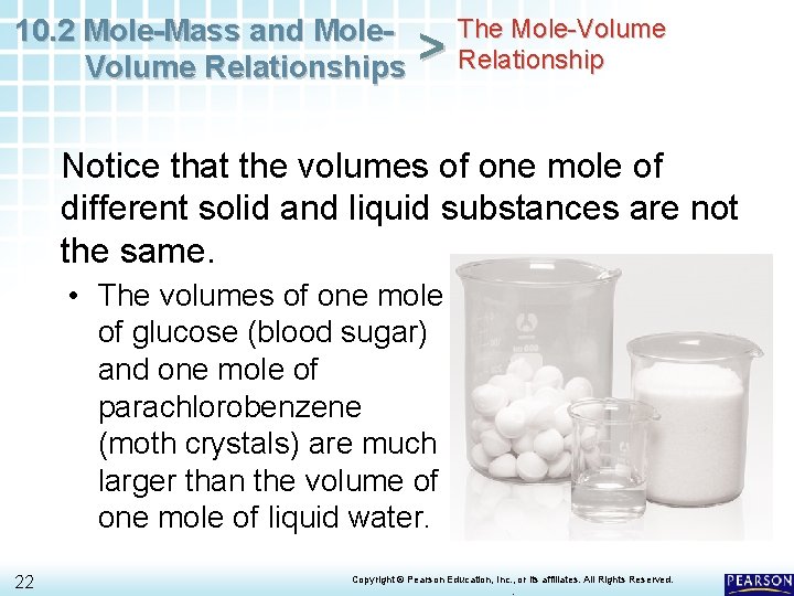 10. 2 Mole-Mass and Mole. Volume Relationships > The Mole-Volume Relationship Notice that the