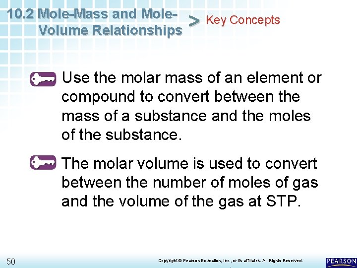 10. 2 Mole-Mass and Mole. Volume Relationships > Key Concepts Use the molar mass