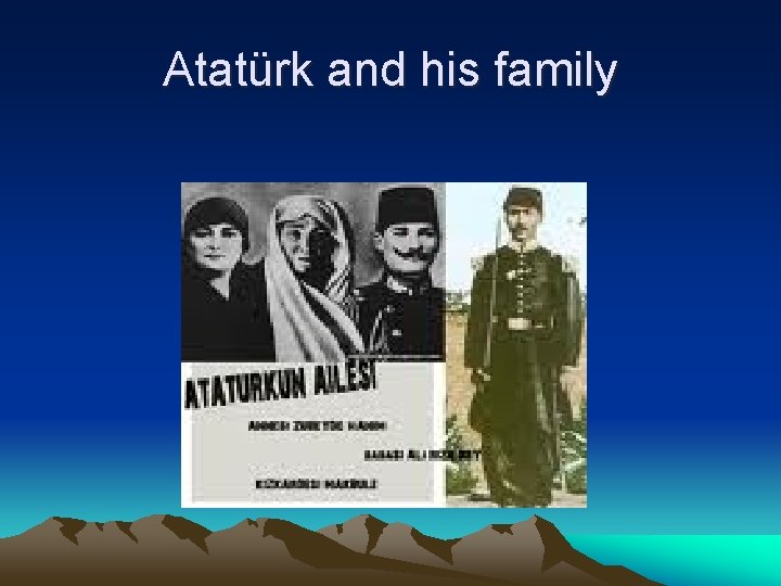 Atatürk and his family 