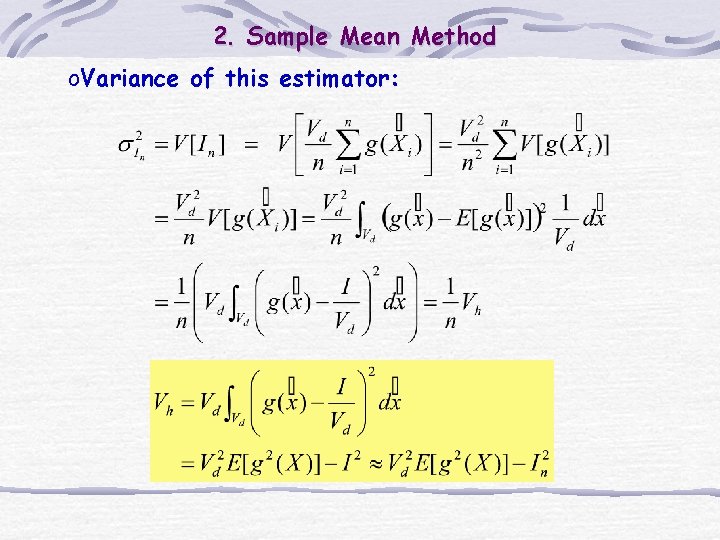 2. Sample Mean Method o. Variance of this estimator: 