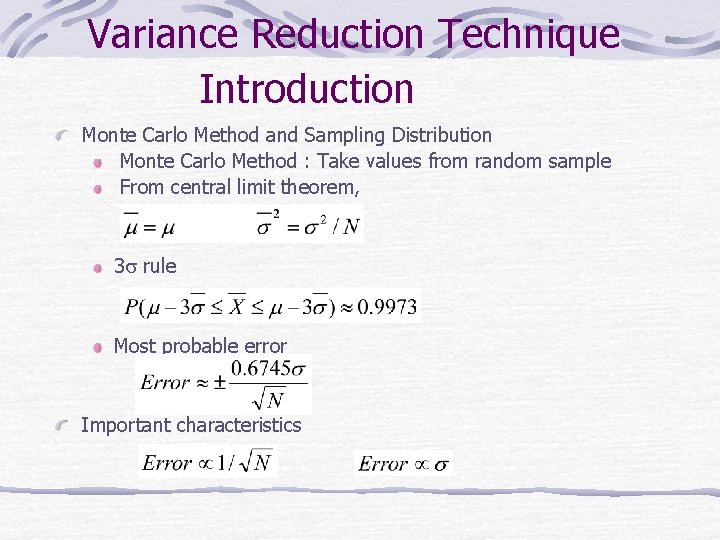 Variance Reduction Technique Introduction Monte Carlo Method and Sampling Distribution Monte Carlo Method :