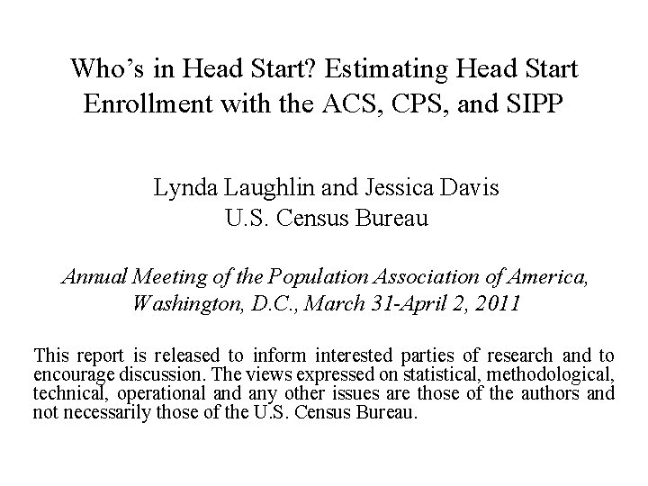 Who’s in Head Start? Estimating Head Start Enrollment with the ACS, CPS, and SIPP