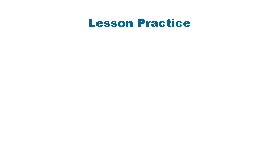Lesson Practice 