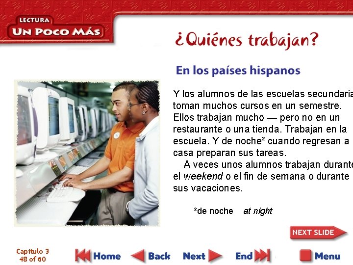 Y los alumnos de las escuelas secundaria toman muchos cursos en un semestre. Ellos