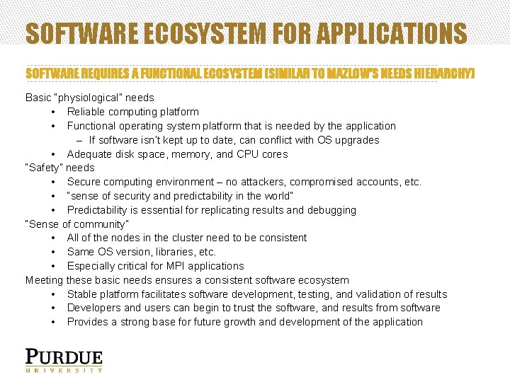 SOFTWARE ECOSYSTEM FOR APPLICATIONS SOFTWARE REQUIRES A FUNCTIONAL ECOSYSTEM (SIMILAR TO MAZLOW’S NEEDS HIERARCHY)