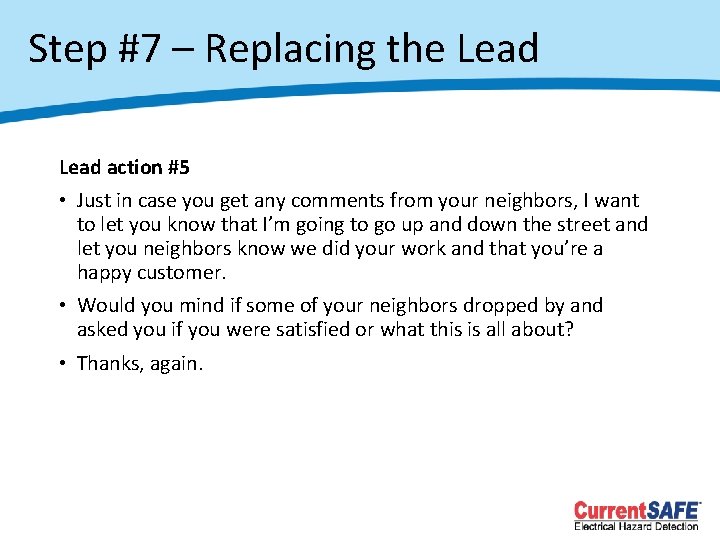 Step #7 – Replacing the Lead action #5 • Just in case you get