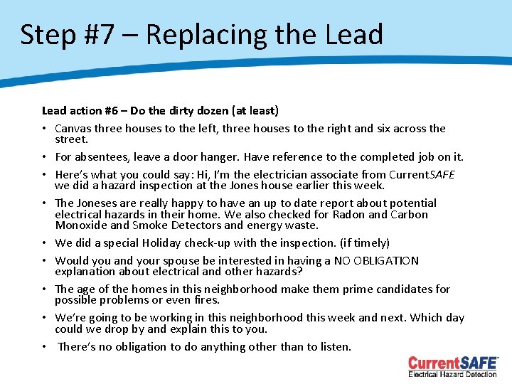 Step #7 – Replacing the Lead action #6 – Do the dirty dozen (at