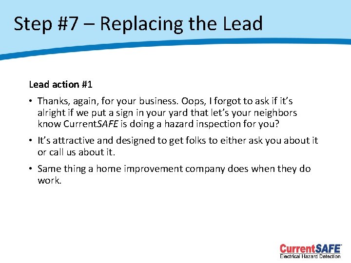 Step #7 – Replacing the Lead action #1 • Thanks, again, for your business.