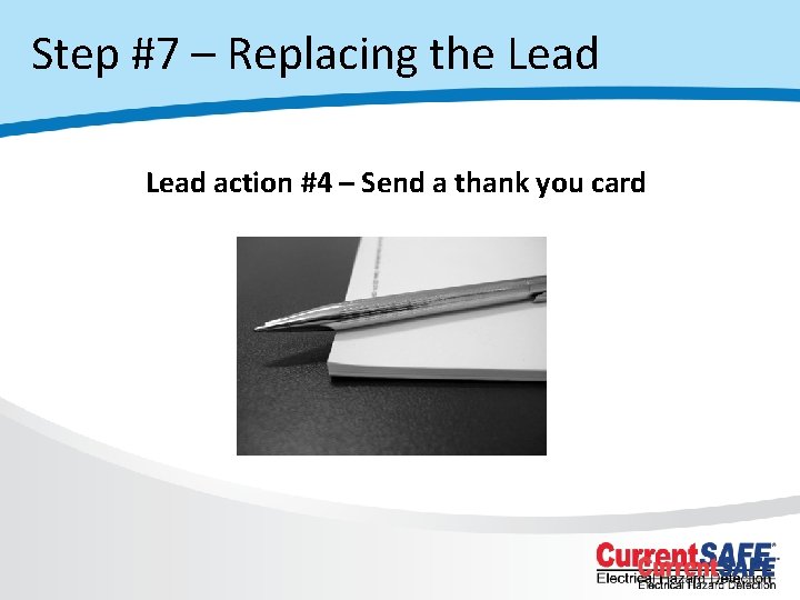 Step #7 – Replacing the Lead action #4 – Send a thank you card