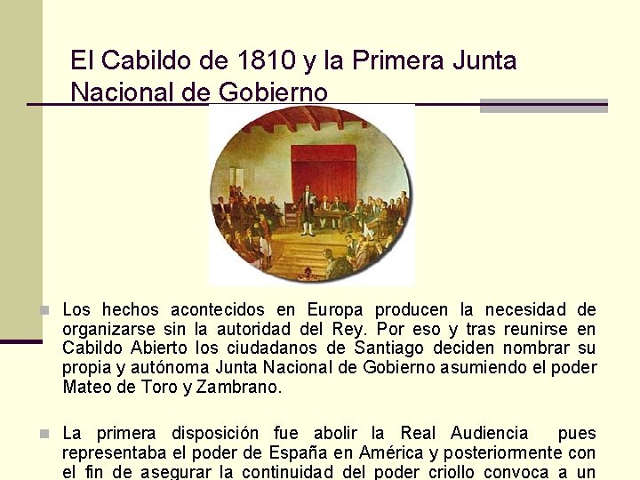 El Cabildo de 1810 y la Primera Junta Nacional de Gobierno n Los hechos