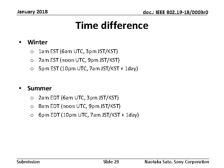 January 2018 doc. : IEEE 802. 19 -18/0003 r 0 Time difference • Winter