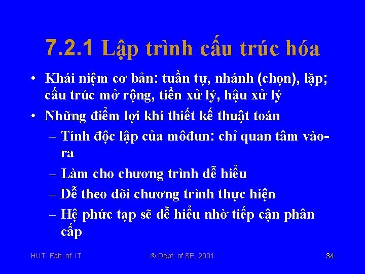 7. 2. 1 Lập trình cấu trúc hóa • Khái niệm cơ bản: tuần