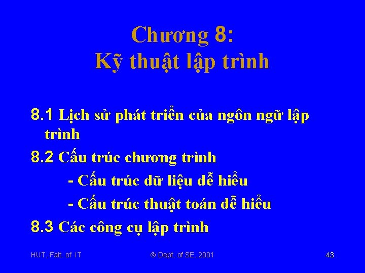 Chương 8: Kỹ thuật lập trình 8. 1 Lịch sử phát triển của ngôn