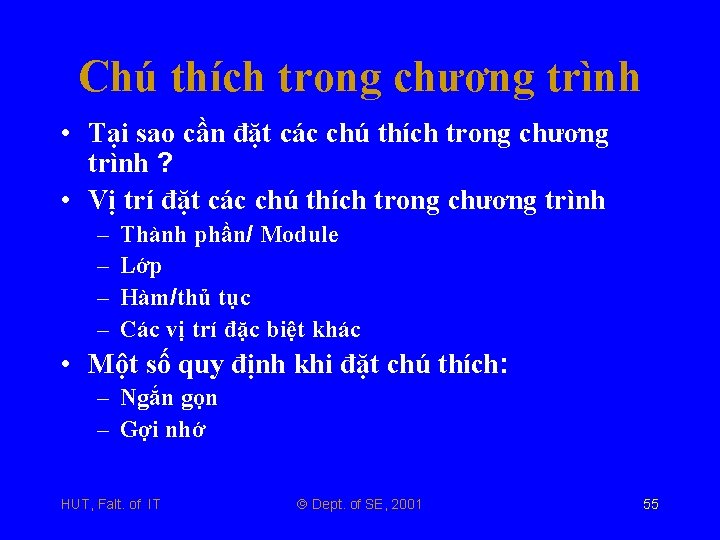 Chú thích trong chương trình • Tại sao cần đặt các chú thích trong