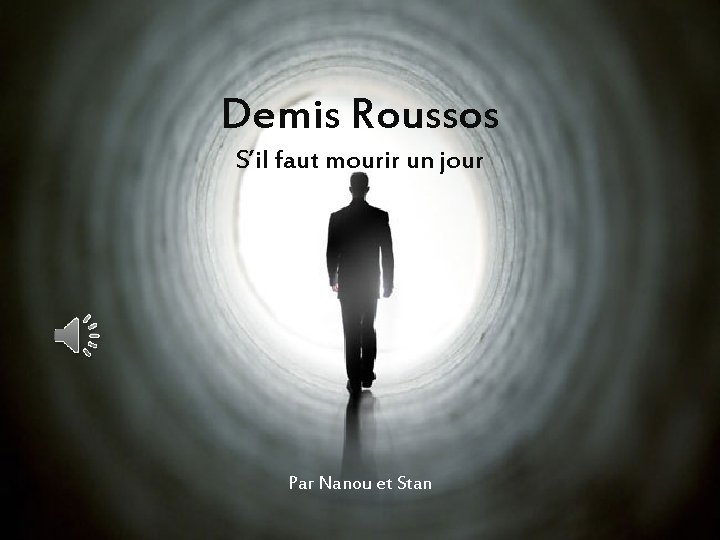 Demis Roussos S’il faut mourir un jour Par Nanou et Stan 