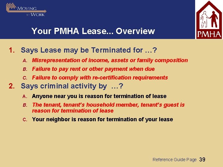 Your PMHA Lease. . . Overview 1. Says Lease may be Terminated for …?