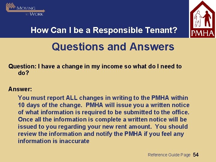 How Can I be a Responsible Tenant? Questions and Answers Question: I have a