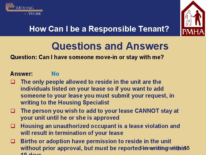 How Can I be a Responsible Tenant? Questions and Answers Question: Can I have