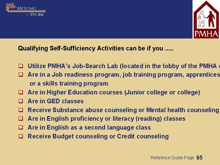 Qualifying Self-Sufficiency Activities can be if you. . . q Utilize PMHA’s Job-Search Lab