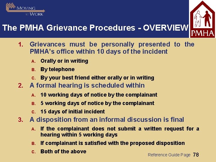 The PMHA Grievance Procedures - OVERVIEW 1. Grievances must be personally presented to the