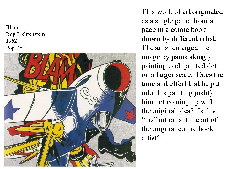Blam Roy Lichtenstein 1962 Pop Art This work of art originated as a single